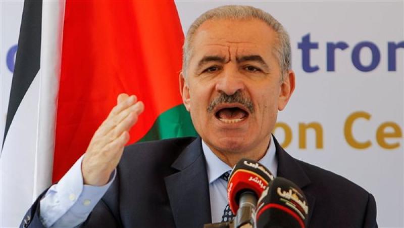 رئيس وزراء فلسطين يحمل الاحتلال المسئولية عن الإعدامات التي لا تتوقف